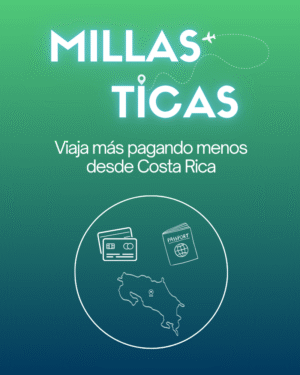 ticas millas Viaja más pagando menos desde Costa Rica